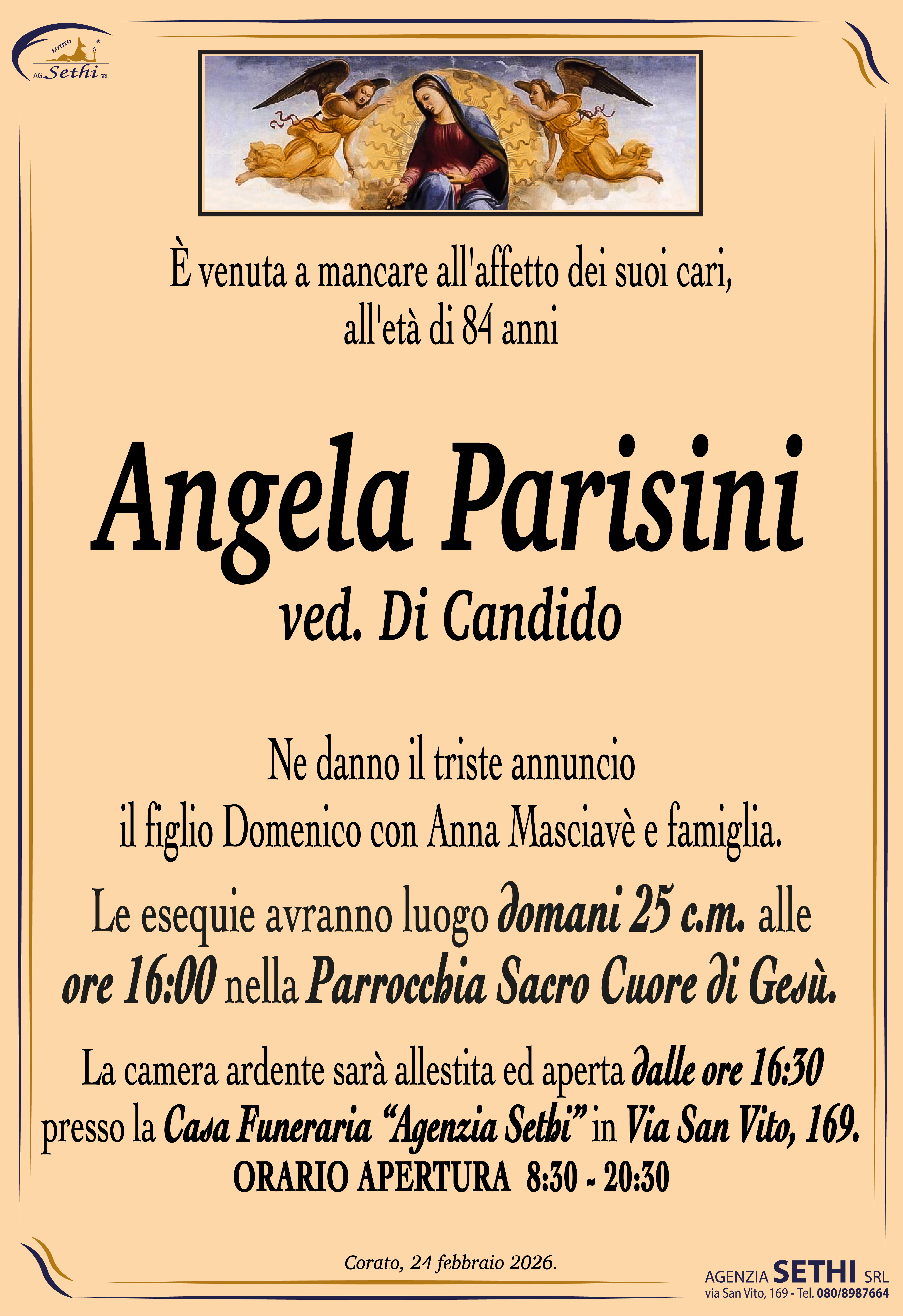 Ne danno il triste annuncio il figlio Domenico con Anna Masciavè e famiglia.