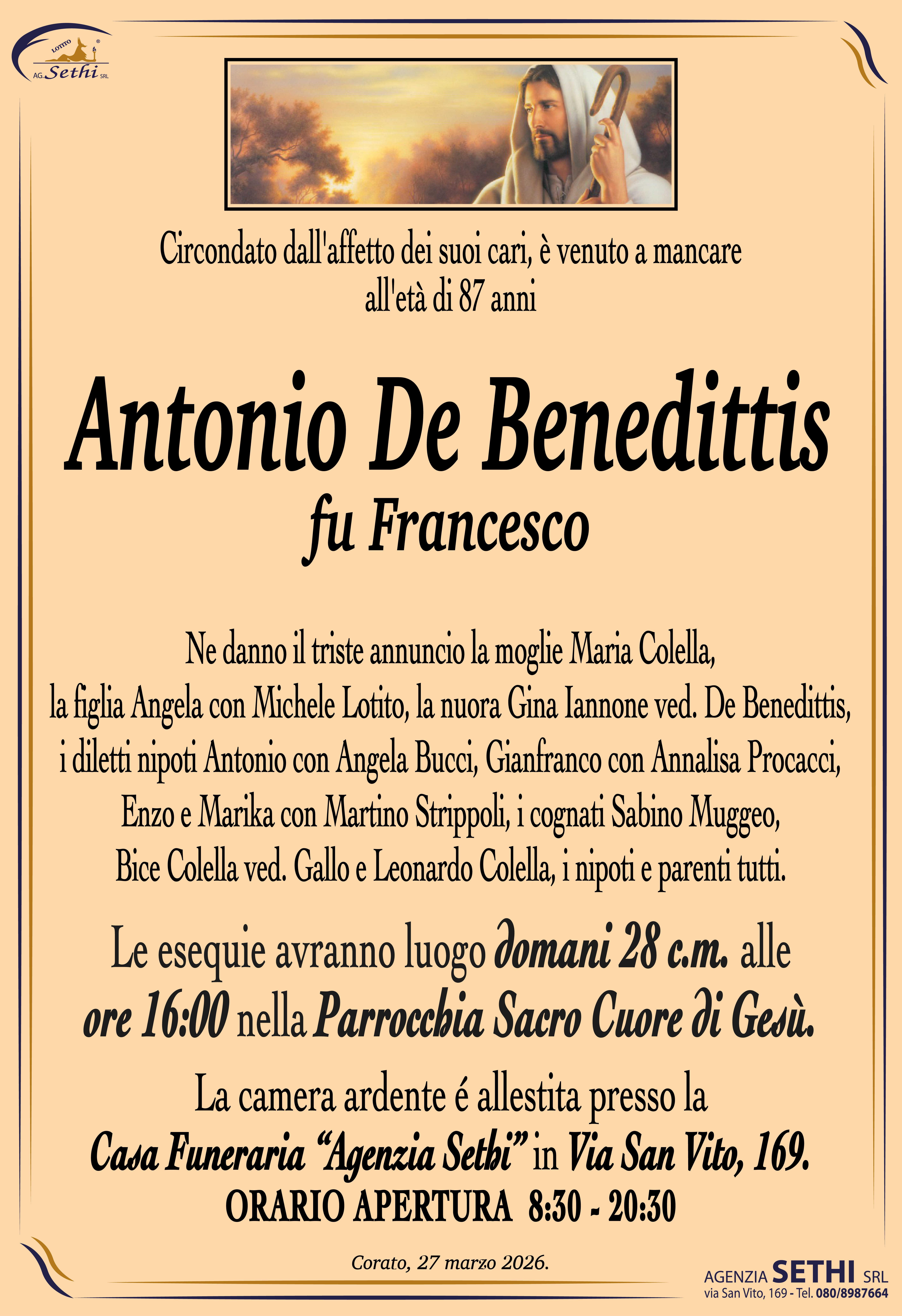 Ne danno il triste annuncio la moglie Maria Colella, la figlia Angela con Michele Lotito, la nuora Gina Iannone ved. De Benedittis, i diletti nipoti Antonio con Angela Bucci, Gianfranco con  Annalisa Procacci, Enzo e Marika con Martino Strippoli, i cognati Sabino Muggeo, Bice Colella ved. Gallo e Leonardo Colella, i nipoti e parenti tutti.