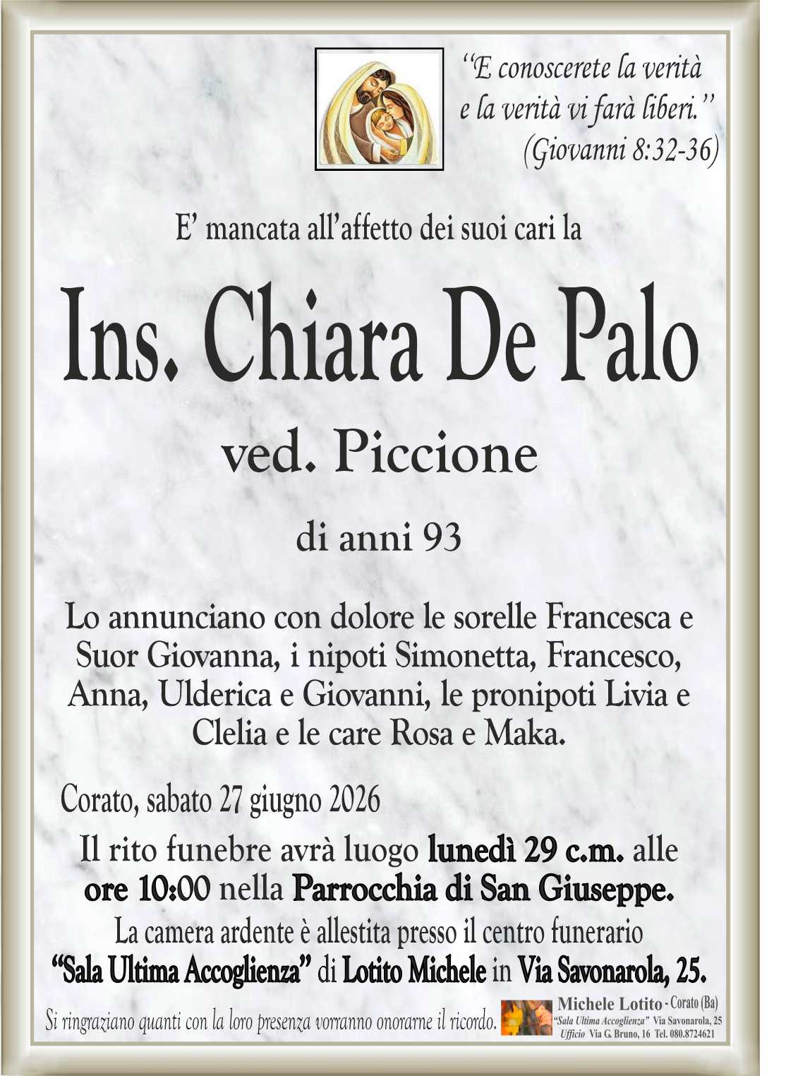Lo annunciano con dolore le sorelle Francesca e
Suor Giovanna, i nipoti Simonetta, Francesco,
Anna, Ulderica e Giovanni, le pronipoti Livia e
Clelia e le care Rosa e Maka.