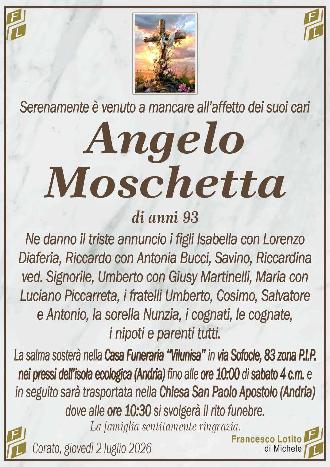 Ne danno il triste annuncio i figli Isabella con Lorenzo
Diaferia, Riccardo con Antonia Bucci, Savino, Riccardina
ved. Signorile, Umberto con Giusy Martinelli, Maria con
Luciano Piccarreta, i fratelli Umberto, Cosimo, Salvatore
e Antonio, la sorella Nunzia, i cognati, le cognate,
i nipoti e parenti tutti.