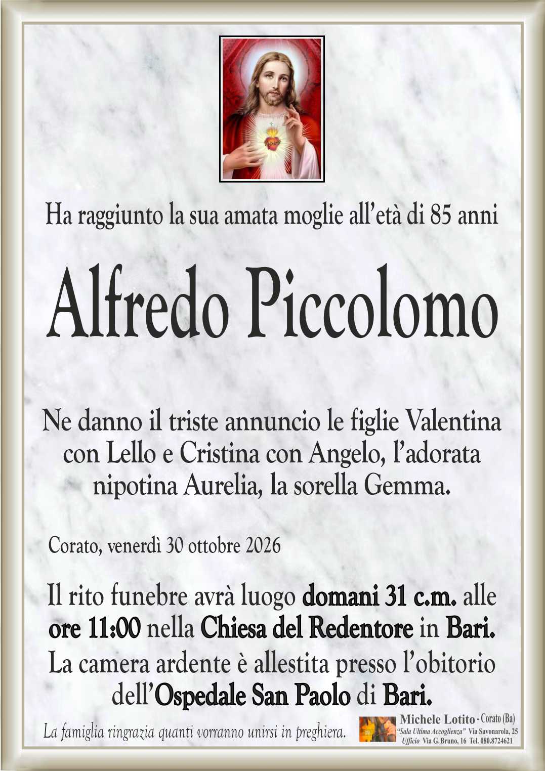 Ne danno il triste annuncio le figlie Valentina
con Lello e Cristina con Angelo, l’adorata
nipotina Aurelia, la sorella Gemma.