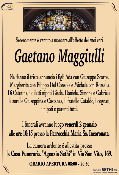 Ne danno il triste annuncio i figli
Ada con Giuseppe Scarpa, Margherita con Filippo Del Console
e Michele con Rossella Di Caterina,
i diletti nipoti Giada, Daniele, Simone e Gabriele,
le sorelle Giuseppina e Costanza, il fratello Cataldo,
i cognati, i nipoti e parenti tutti.